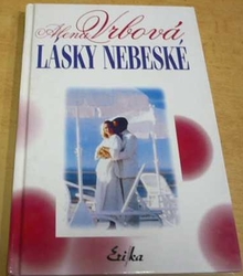 Alena Vrbová - Lásky nebeské (2000)