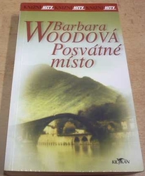 Barbara Woodová - Posvátné místo (2004)