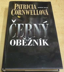 Patricia Cornwellová - Černý oběžník (2005)