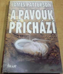 James Patterson - A pavouk přichází (1996)