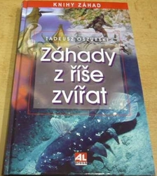 Tadeusz Oszubski - Záhady z říše zvířat (2006)