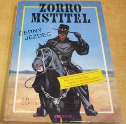 S. R. Curtis - Zorro mstitel. Černý jezdec (1993)