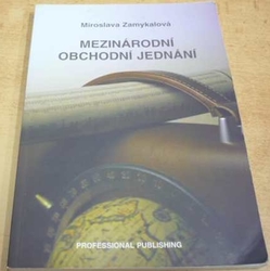 Miroslava Zamykalová - Mezinárodní obchodní jednání (2003)