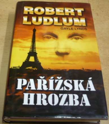 Robert Ludlum - Pařížská hrozba (2003)