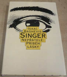 Isaac Bashevis Singer - Nepřátelé: Příběh lásky (1995)