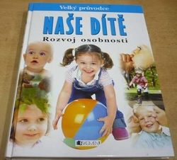 Dorothy Einonová - Naše dítě. Rozvoj osobnosti (2007)