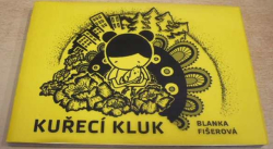 Blanka Fišerová - Kuřecí kluk (2020)