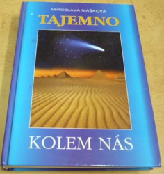 Miroslava Mašková - Tajemno kolem nás (2010)