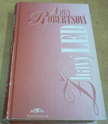 Nora Robertsová - Žhavý led (2002)