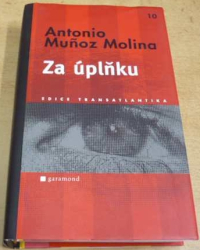 Antonio Muňoz Molina - Za úplňku (2008)