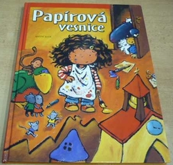 Hana Primusová - Papírová vesnice (2004)