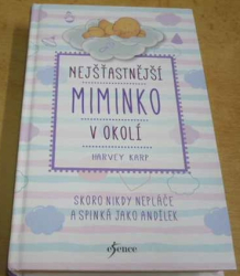 Harvey Karp - Nejšťastnější miminko v okolí (2018)