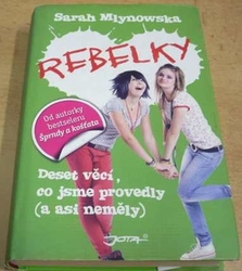Sarah Mlynowska - Rebelky (2012)