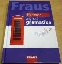 Martina Hovorková - Přehledná anglická gramatika (2009)