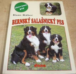 Hans Raber - Bernský salašnický pes (1997)