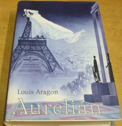 Louis Aragon - Aurelián (1998)