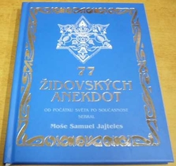 Moše Samuel Jajteles - 77 židovských anekdot (2014)