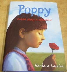 Barbara Larriva - Poppy. Příběh lásky a odpuštění (2014(