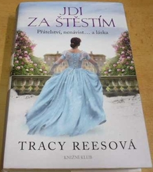 Tracy Reesová - Jdi za štěstím (2017)