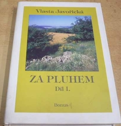 Vlasta Javořická - Za pluhem. Díl. I. (1995)