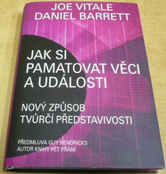 Joe Vitale - Jak si pamatovat věci a události (2015)