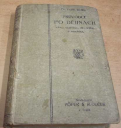 František Brdlík - Průvodce po dějinách věku starého, středního a nového (1902)