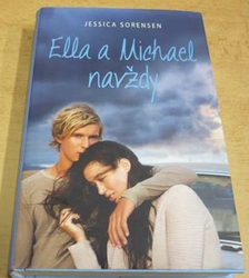 Jessica Sorensen - Ella a Michael navždy (2014)