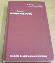 Lauren Weisbergerová - Ďábel nosí pradu (2006)