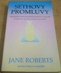 Jane Roberts - Sethovy promluvy (2002)