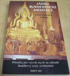 Nyanaponika Théra - Jádro budhistické meditace (1995)