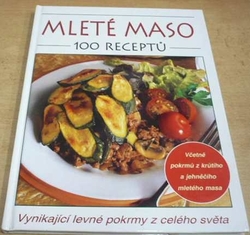 Mleté maso. 100 receptů (1997)