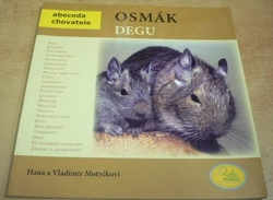 Hana Motyčková - Osmák Degu (2010)