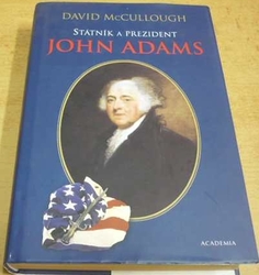 David McCullough - Státník a prezident John Adams (2005)