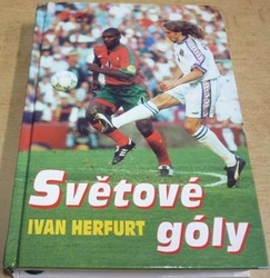 Ivan Herfurt - Světové góly (1997)