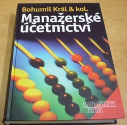 Bohumil Král - Manažerské účetnictví (2002)