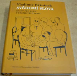 Vladimír Křivánek - Svědomí slova (2016)