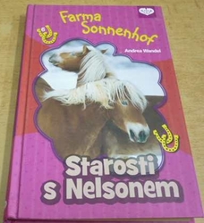 Andrea Wandel - Starosti s Nelsonem. Farma Sonnenhof díl 6. (2012)