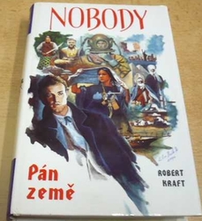 Robert Kraft - Nobody. Pán země (1994)