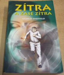 Charles Sheffield - Zítra a zase zítra (1999) 