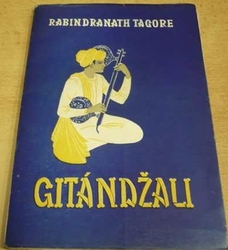 Rabindranath Tagore - Gitándžali (1947)