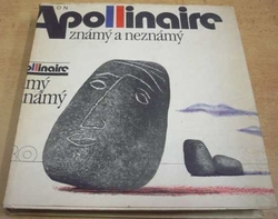 Apollinaire známý a neznámý (1981)