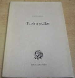 Josef Janda - Tapír a pušku (1994)