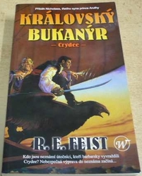 R. E. Feist - Královský bukanýr. Crydee (2007)