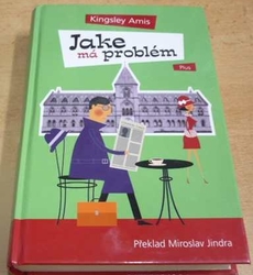 Kingsley Amis - Jake má problém (2011)