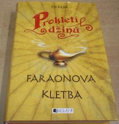 P. B. Kerr - Prokletí džinů. Faraonova kletba (2010)