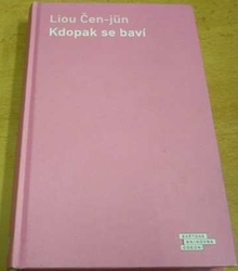 Liou Čen-jün - Kdopak se baví (2019)