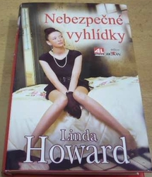 Linda Howard - Nebezpečné vyhlídky (2012)