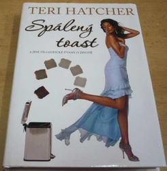 Teri Hatcher - Spálený toast (2008)