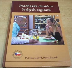 Petr Kratochvíl - Procházka chutěmi českých regionů (2012)