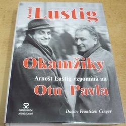 Arnošt Lustig - Okamžiky. A. Lustig vzpomíná na Otu Pavla (2003)